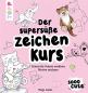 Preview: SOOO CUTE - DER SUPERSÜSSE ZEICHENKURS - Schritt für Schritt niedliche Motive zeichnen - Buch - von Tanja Geier