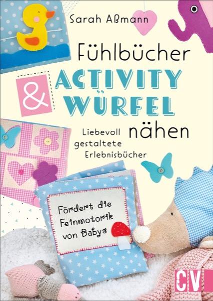 Fühlbücher & Activity-Würfel nähen -Buch- von SARAH ASSMANN
